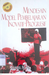 Mendesain Model Pembelajaran Inovatif-Progresif