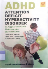 ADHD Attention Deficit Hyperactivity Disorder (Gangguan Pemusatan Perhatian dan Hiperaktivitas)