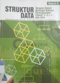 Struktur data: Terapan dalam berbagai bahasa pemrograman : Pascal, C, C++, dan java