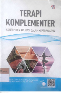 Terapi komplementer: Konsep dan aplikasi dalam keperawatan