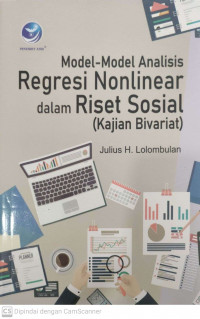 Model-model analisis regresi nonlinear dalam riset sosial (kajian bivariat)