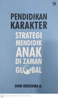 Pendidikan karakter strategi mendidikan anak di zaman global