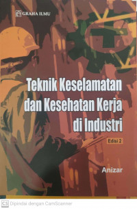 teknik keselamatandan kesehatan  kerja di industri