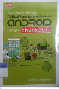 Cara mudah membuat aplikasi pembelajaran berbasis android dengan thunkable