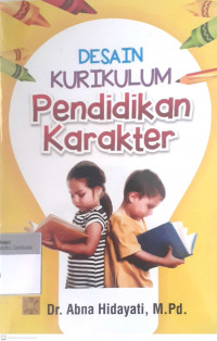 Desain kurikulum pendidikan karakter