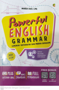 Powerful english grammar: lengkap, sistematik dan mudah dipahami