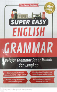 Super easy english grammar: belajar grammar super mudah dan lengkap