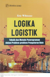 Logika Logistika: teknik dan metode pemrograman dalam problem-problem pengaturan rute