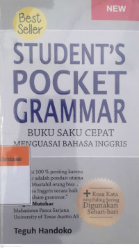 Student;s pocket grammar : buku saku cepat menguasai bahasa inggris