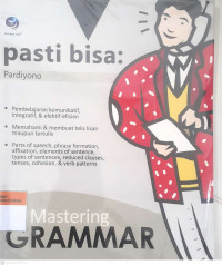 Pasti bisa : mastering grammar