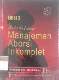 Modul kebidanan manajemen aborsi inkomplet