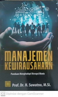 Manajemen kewirausahaan: panduan menghadapi disrupsi bisnis