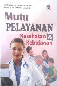 Mutu Pelayanan Kesehatan dan Kebidanan