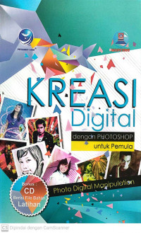 Kreasi digital dengan photoshop untuk pemula; photo digital manipulation