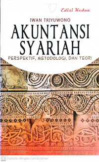 Akuntasi syariah: perspektif, metodologi, dan teori