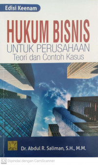 Hukum bisnis untuk perusahaan teori dan contoh kasus