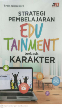 Strategi pembelajaran edutainment berbasis karakter