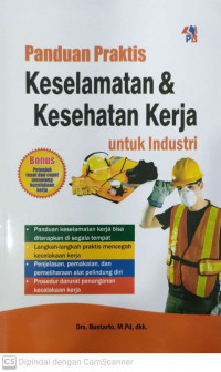 Panduan praktis keselamatan & kesehatan kerja untuk industri