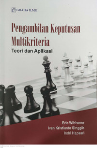 Pengambilan keputusan multikriteria: teori dan aplikasi