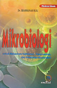 Mikrobiologi untuk mahasiswa kebidanan, keperawatan, dan kesehatan masyarakat