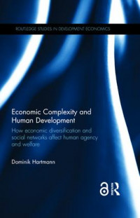Economic Acomplexity and human development: How economic diversification and social networks affect human agency and welfare