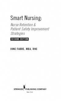 Smart Nursing:Nurse Retention & Patient Safety Improvement Strategies