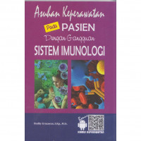 Asuhan keperawatan pada pasien dengan gangguan sistem imunologi