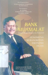 Bank Muamalat: Sebuah Mimpi, Harapan dan Kenyataan