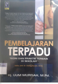 Pembelajaran Terpadu : Teori dan Praktik Terbaik Di Sekolah