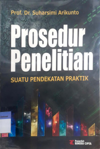 Prosedur penelitian suatu pendekatan praktik