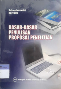 Dasar-dasar penulisan proposal penelitian