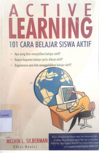 Active Learning : 101 Cara Belajar Siswa Aktif