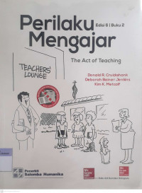 Perilaku Mengajar : The Act of Teaching