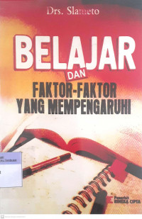 Belajar dan Faktor-faktor yang Mempengaruhi