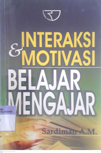 Interaksi & Motivasi Belajar Mengajar