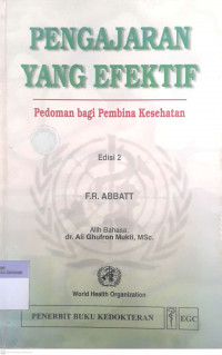 Pengajaran yang Efektif : Pedoman bagi Pembina Kesehatan