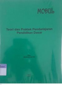 Modul Teori dan Praktek Pembelajaran Pendidikan Dasar