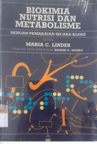 Biokimia nutrisi dan metabolisme dengan pemakaian secar klinis