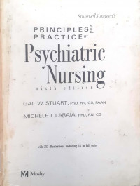 Principles and practice of psychiatric nursing