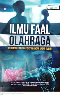 Ilmu Faal olahraga pengaruh latihan fisik terhadap organ tubuh
