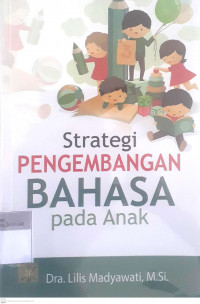 Strategi pengembangan bahasa pada anak