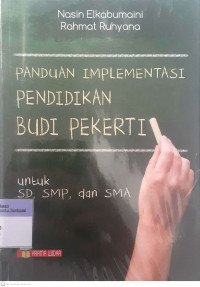 Panduan Implementasi Pendidikan Budi Pekerti untuk SD, SMP, dan SMA