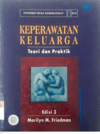 Keperawatan keluarga teori dan praktik