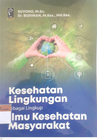 kesehatan lingkungan sebagai lingkup ilmu kesehatan masyarakat