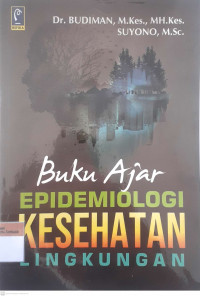 Buku ajar epidemiologi kesehatan lingkungan