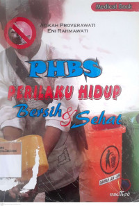 Perilaku hidum bersih dan sehat (phbs)