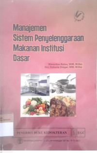 Manajemen sistem penyelenggaraan makanan institusi dasar