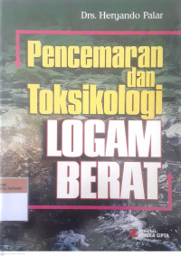 Pencemaran dan toksiologi logam berat