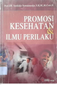 Promosi kesehatan & ilmu perilaku