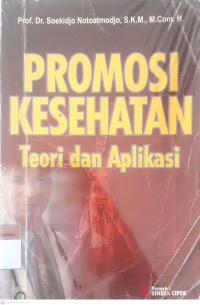 Promosi kesehatan teori & aplikasi